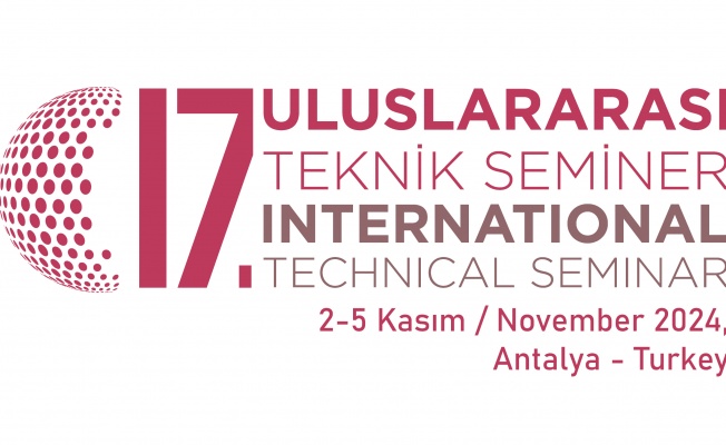 17. TÜRKÇİMENTO Uluslararası Teknik  Seminer & Sergisi 2-5 Kasım 2024’de Antalya’da